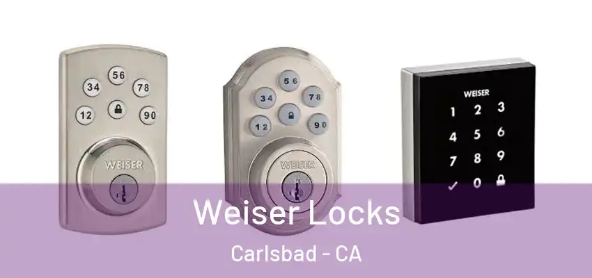  Weiser Locks Carlsbad - CA